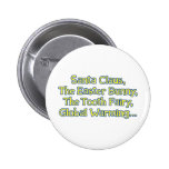 Santa Claus, The Easter Bunny, The Tooth Fairy, Gl Pinback Buttons