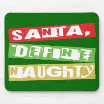 SANTA, DEFINE NAUGHTY