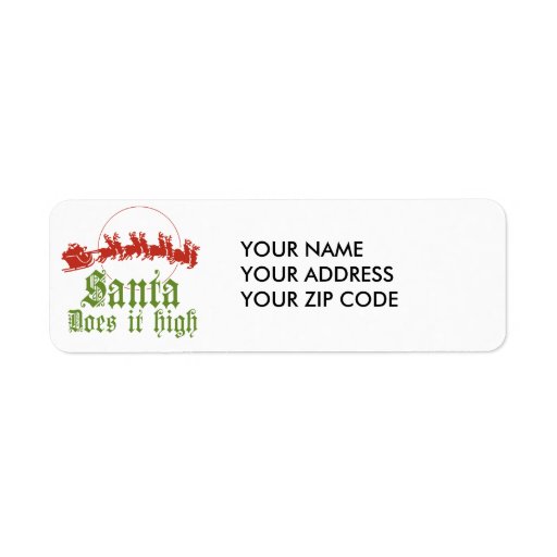 Santa does it high Tshirt Return Address Label