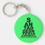 Santa doesn't exist keychains