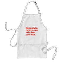 Santa gives more to rich kids than poor kids apron
