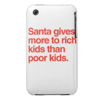 Santa gives more to rich kids than poor kids iphone 3 case-mate case