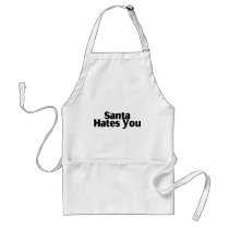 Santa Hates You Apron
