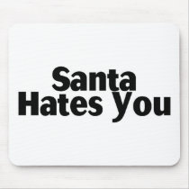 Santa Hates You