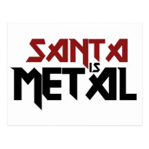 Santa is Metal Post Card