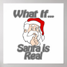 Santa is real print