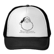 Santa knows where all the bad girls live trucker hat
