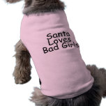 Santa Loves Bad Girls pet clothing