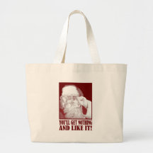 Santa Says You’ll Get Nothing, And Like It! Bag