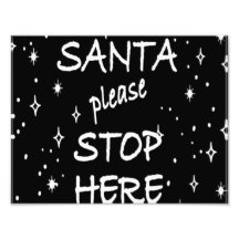 Santa Stop Here Sign Photo Art