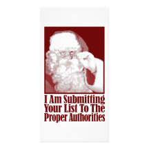 Santa, Your Christmas List, and The Authorities Photo Greeting Card
