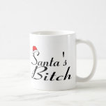 Santa's Bitch 2 Coffee Mugs