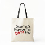 Santas Favourite Dirty Ho bags