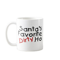 Santas Favourite Dirty Ho Mug