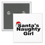 Santas Naughty Girl Pinback Buttons