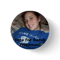Sarah Friedman, Vote for Sarah Friedman! Pin