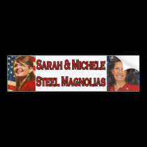 Sarah & Michele Steel Magnolias bumper stickers