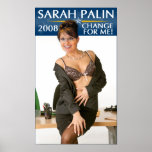 Sarah Palin - Change For Me! Poster posters