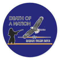 Sarah Palin - Death of a Nation Stickers