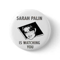 Sarah Palin Is Watching You!