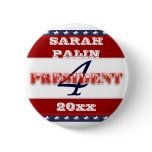 Sarah Palin president 2012 CUSTOMIZE buttons