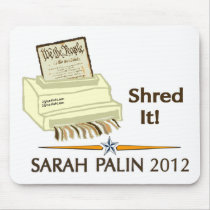 Sarah Palin SHRED THE CONSTITUTION Mouse Pads