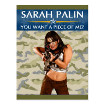 Sarah Palin - You Want A Piece Of Me? Postcard