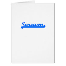 Sarcasm Card
