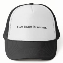 Sarcasm Trucker Hat