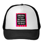 SARCASM JUST ONE MORE FREE SERVICE OFFER laughs Mesh Hat