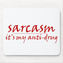 Sarcasm Mouse Pads