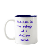 Sarcasm Coffee Mug