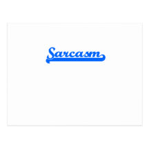Sarcasm Post Cards