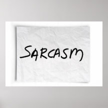 Sarcasm Poster
