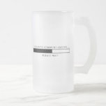 Sarcastic Comment Loading Coffee Mugs