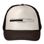 Sarcastic Comment Loading Mesh Hats