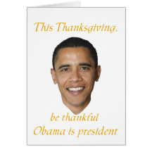 Sarcastic thankful for Obama Thanksgiving cards.