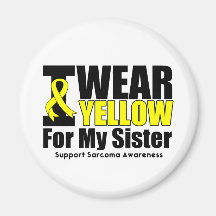 Sarcoma I Wear Yellow Ribbon For My Sister Magnet
