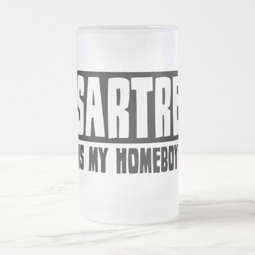 Sartre is my Homeboy Mugs