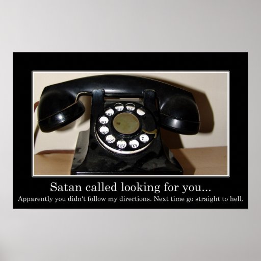 Satan called looking for you (S) Poster