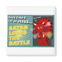 Satan Loses The Battle Christian Gift Magnets