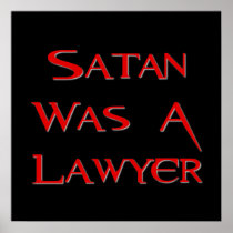 Satan Was A Lawyer Print