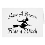 Save A Broom Ride A Witch Halloween Cards