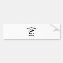 Save a Cowboy .. Ride a Lawyer Bumper Stickers