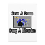 Save a Drum...Bang a Librarian postcards