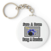 Save a Drum...Bang a Russian