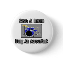 Save a Drum...Bang an Accountant