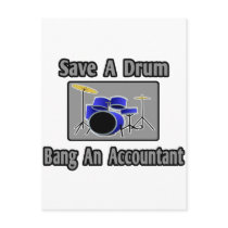 Save a Drum...Bang an Accountant