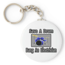Save a Drum...Bang an Electrician