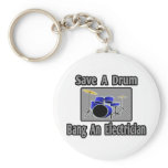 Save a Drum...Bang an Electrician keychains
